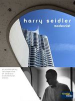 Harry Seidler: Modernist