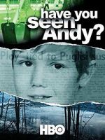 Have You Seen Andy?