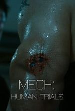 Mech: Human Trials (Short 2014)