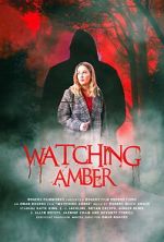 Watching Amber