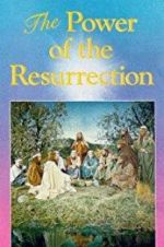 The Power of the Resurrection