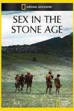 National Geographic Sex In The Stone Age