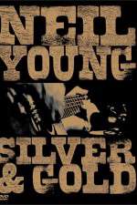 Neil Young: Silver and Gold