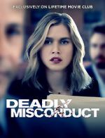 Watch Deadly Misconduct 123movies