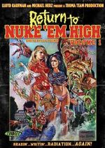 Return to Nuke 'Em High Volume 1