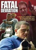 Fatal Deviation