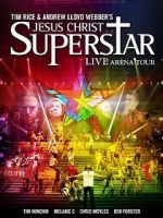 Jesus Christ Superstar: Live Arena Tour