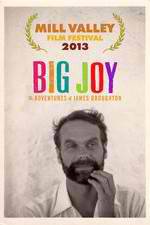 Big Joy: The Adventures of James Broughton