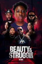 Watch Beauty in the Struggle 123movies
