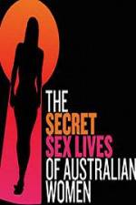 Secret Sex Lives Of Australian Women