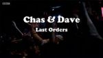 Chas & Dave: Last Orders