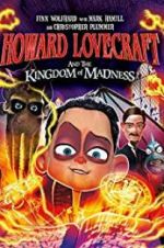 Howard Lovecraft and the Kingdom of Madness