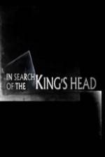 In Search Of The Kings Head