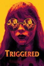 Watch Triggered 123movies
