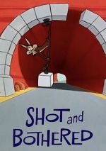 Shot and Bothered (Short 1966)