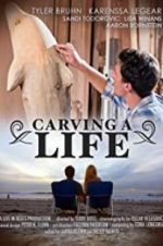 Carving a Life