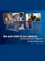 The Sum Total of Our Memory: Facing Alzheimer\'s Together