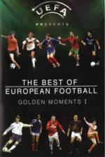 The Best of European Football - Golden Moments 1