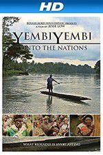 Watch YembiYembi: Unto the Nations 123movies