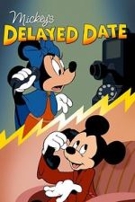 Mickey\'s Delayed Date