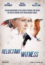 Reluctant Witness