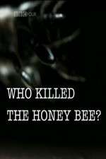 Who Killed the Honey Bee