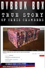 Dybbuk Box: The Story of Chris Chambers