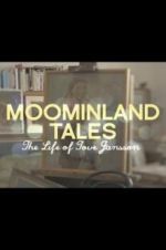 Moominland Tales: The Life of Tove Jansson