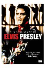 Elvis Presley - The True Story of