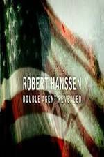 Robert Hanssen: Double Agent Revealed