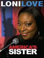 Loni Love: America's Sister (TV Special 2010)