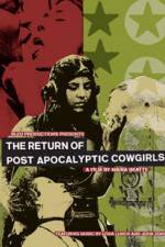 The Return of Post Apocalyptic Cowgirls