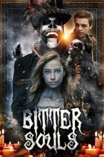 Watch Bitter Souls 123movies