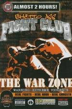 Ghetto Ass Fight Club The War Zone