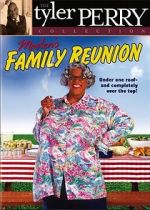 Madea\'s Family Reunion