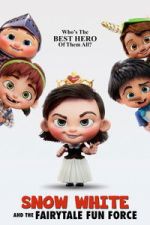 Watch Snow White and the Fairytale Fun Force 123movies