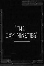 The Gay Nighties