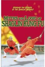 Myths and Logic of Shaolin Kung Fu