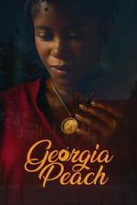 Watch Georgia Peach 123movies