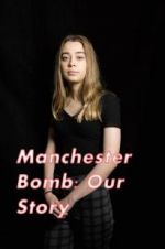 Manchester Bomb: Our Story