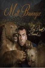 Matt Braunger: Big, Dumb Animal