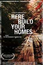 Here Build Your Homes