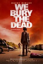 Watch We Bury the Dead 123movies