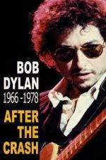 Watch Bob Dylan After the Crash 1966-1978 123movies