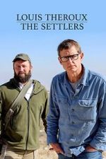 Watch Louis Theroux: The Settlers 123movies