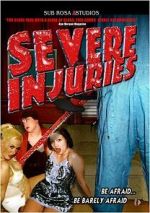 Watch Severe Injuries 123movies