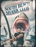 South Beach Shark Club: Legends and Lore of the South Florida Shark Hunters