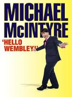 Michael McIntyre: Hello Wembley!