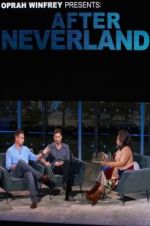 Oprah Winfrey Presents: After Neverland