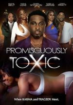 Watch Promiscuously Toxic 123movies